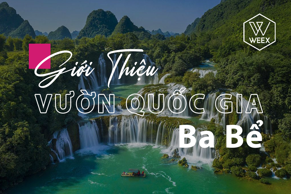 Giới thiệu vườn quốc gia Ba Bể